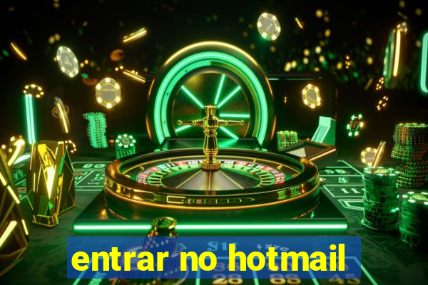 entrar no hotmail